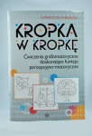 Książeczka do ćwiczeń "KROPKA W KROPKĘ"