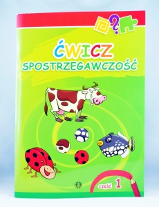 Książeczka do ćwiczeń ĆWICZ SPOSTRZEGAWCZOŚĆ cz1.